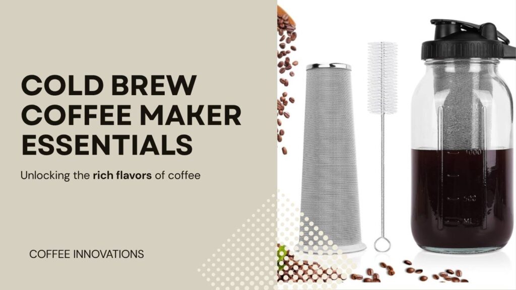 Cold Brew Coffee Maker,