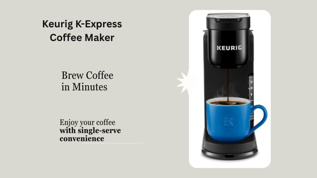 Keurig K-Express Coffee Maker