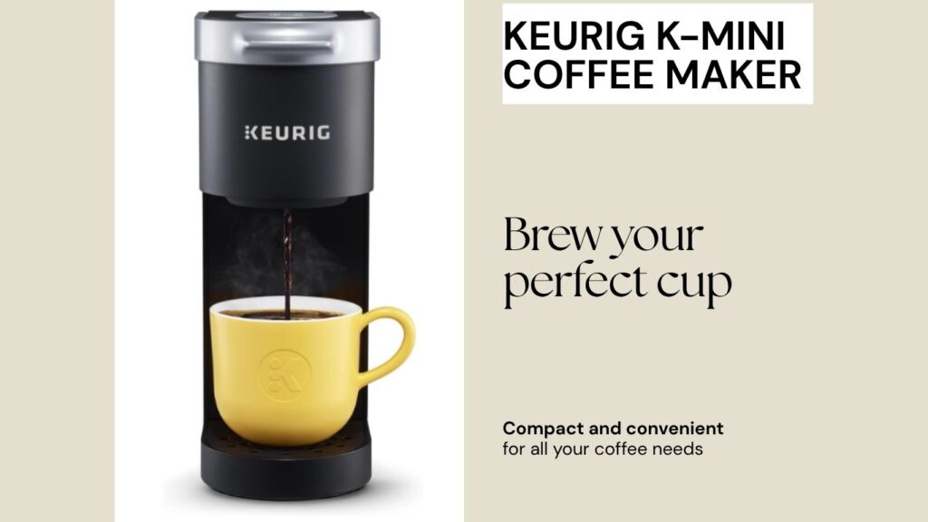 Keurig K-Mini Single Serve Coffee Maker