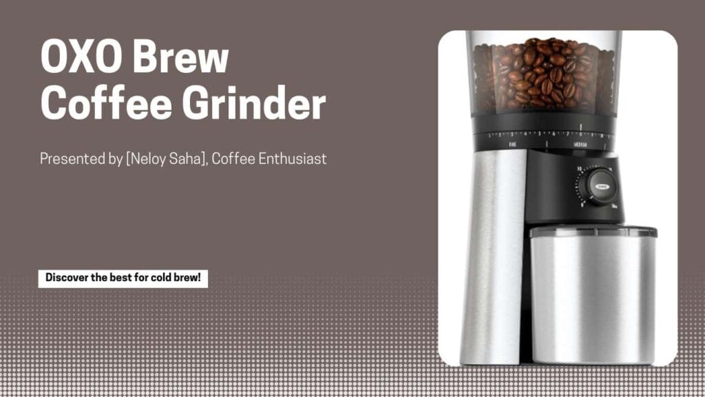 OXO Brew Conical Burr Coffee Grinder
