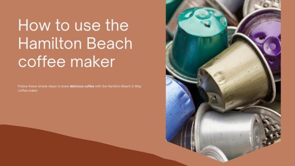 how to use Hamilton Beach 2-Way Coffee Maker